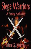 Siege Warriors : A Fantasy Anthology cover