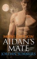 Moonlight Kin 2 : Aidan's Mate cover