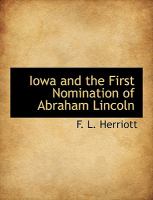 Iowa and the First Nomination of Abraham Lincoln cover