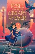Rebel in the Library of Ever cover