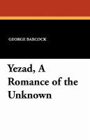 Yezad, a Romance of the Unknown cover