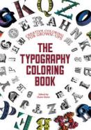 The Typography Coloring Book : Creative Coloring for Grown-Ups cover
