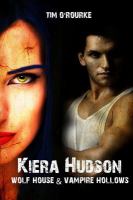 Wolf House and Vampire Hollows (Kiera Hudson Series One) Books 4. 5 And 5 cover