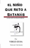 El niño Que Reto a Satanás : Y Como Salvo Su Alma Del Infierno cover