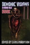 Demonic Visions 50 Horror Tales Book 2 cover