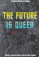 Future Is Queer A Science Fiction Anthology cover