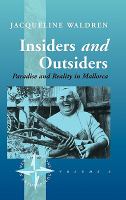 Insiders and Outsiders Paradise and Reality in Mallorca cover