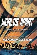 Worlds Apart An Anthology of Russian Science Fiction And Fantasy cover