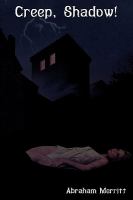 Creep, Shadow! cover