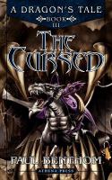 A Dragon's Tale: Book Three : The Cursed cover