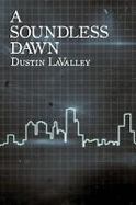A Soundless Dawn cover