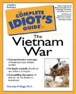 The Complete Idiot's Guide to the Vietnam War cover