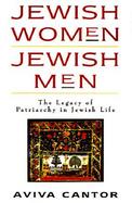Jewish Women/Jewish Men The Legacy of Patriarchy in Jewish Life cover