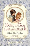 Betsy and Tacy Go over the Big Hill cover