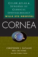 Cornea: Color Atlas & Synopsis of Clinical Ophthalmology (Wills Eye Hospital Series) cover