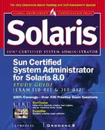 Sun Certified System Administrator for Solaris 8 Study Guide (Exam 310-011 & 310-012) cover
