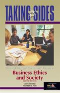 Taking Sides Clashing Views on Controversial Issues in Business Ethics and Society cover