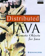 Distributed Java: Remote Objects for Java, with CDROM cover