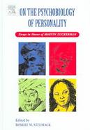 On The Psychobiology Of Personality Essays In Honor Of Marvin Zuckerman cover