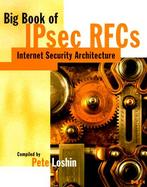 Big Book of IPsec RFCs: IP Security Architecture cover