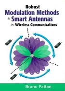 Robust Modulation Methods and Smart Antennas in Wireless Communications cover