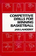 Competitive Drills for Winning Basketball cover