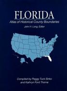Atlas of Historical County Boundaries Florida cover