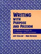 Writing With Purpose and Passion A Writer's Guide to Language and Literature cover