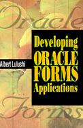 Developing Oracle Forms Applications (Bk/CD-ROM) cover