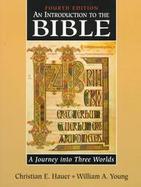 An Introduction to the Bible: A Journey Into Three Worlds cover