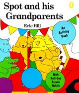 Spot and His Grandparents: An Activity Book cover