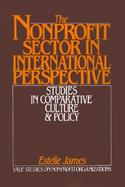 The Nonprofit Sector in International Perspective Studies in Comparative Culture and Policy cover