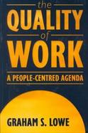 The Quality of Work A People-Centred Agenda cover