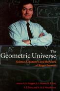 The Geometric Universe Science, Geometry, and the Work of Roger Penrose cover