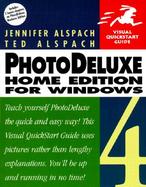 PhotoDeluxe Home Edition 4 for Windows: Visual QuickStart Guide cover