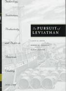 In Pursuit of Leviathan Technology, Institutions, Productivity, and Profits in American Whaling, 1816-1906 cover