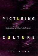 Picturing Culture Explorations of Film and Anthropology cover
