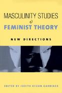 Masculinity Studies and Feminist Theory New Directions cover