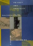 Privacy and Publicity Modern Architecture As Mass Media cover