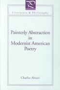 Painterly Abstraction in Modernist American Poetry: The cover