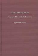The Remnant Spirit Conservative Reform in Mainline Protestantism cover