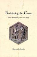 Reclaiming the Canon Essays on Philosophy, Poetry, and History cover