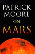 Patrick Moore on Mars cover