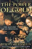 The Power of Gold: The History of an Obsession cover