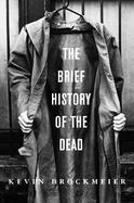 The Brief History of the Dead cover