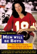 Men Will Be Boys: The Modern Woman Explains Football and Other Amusing Male Rituals cover