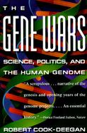 The Gene Wars Science, Politics and the Human Genome cover