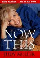 Now This: Radio, Television...and the Real World cover