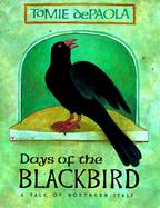 Days of the Blackbird A Tale of Northern Italy cover
