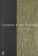 Lyotard and the Political cover